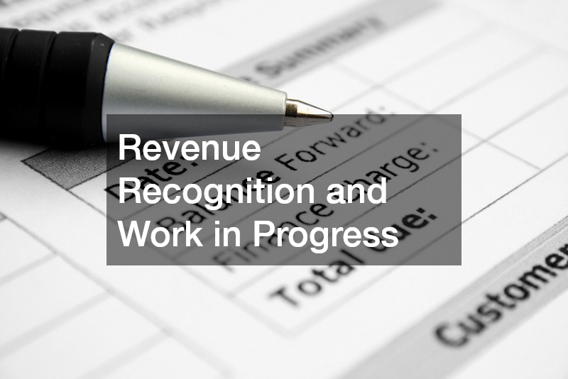 Revenue Recognition and Work in Progress