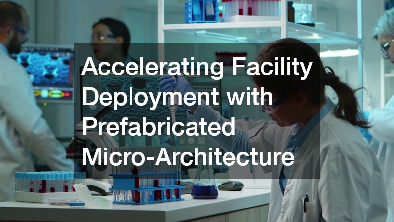 Accelerating Facility Deployment with Prefabricated Micro-Architecture