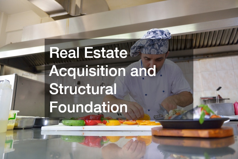 Real Estate Acquisition and Structural Foundation