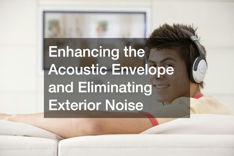Enhancing the Acoustic Envelope and Eliminating Exterior Noise
