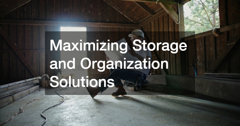 Maximizing Storage and Organization Solutions