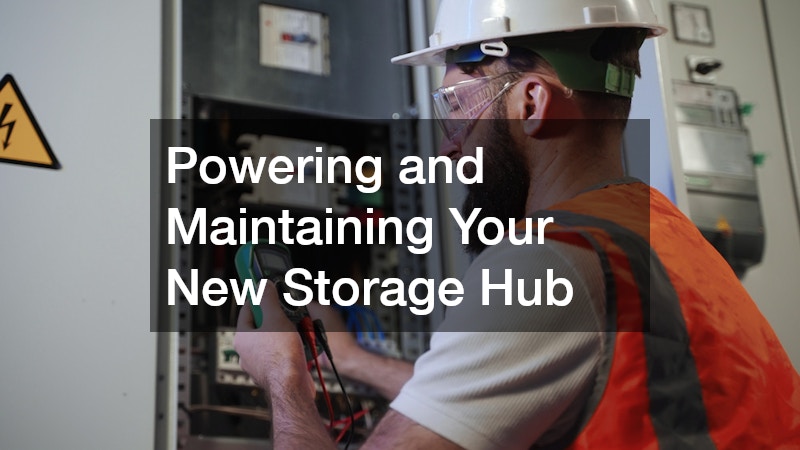 Powering and Maintaining Your New Storage Hub