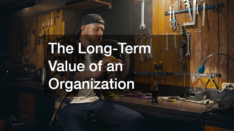 The Long-Term Value of an Organization