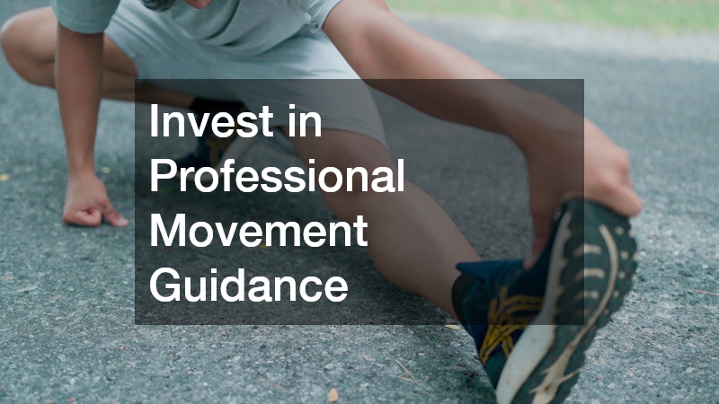 Invest in Professional Movement Guidance