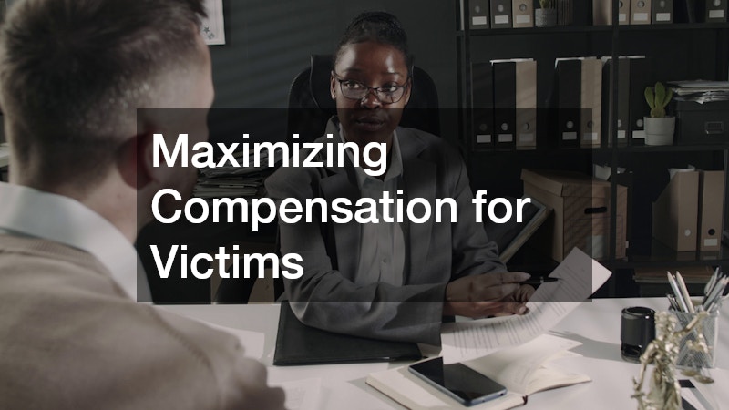 Maximizing Compensation for Victims