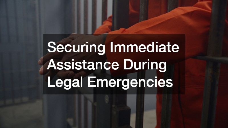 Securing Immediate Assistance During Legal Emergencies