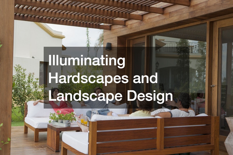 Illuminating Hardscapes and Landscape Design