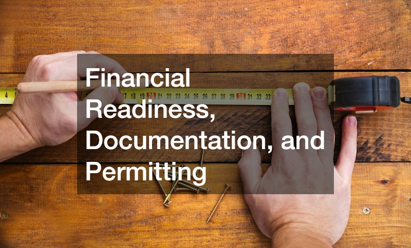Financial Readiness, Documentation, and Permitting