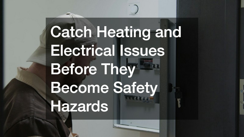 Catch Heating and Electrical Issues Before They Become Safety Hazards