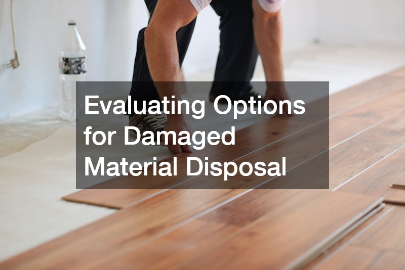 Evaluating Options for Damaged Material Disposal