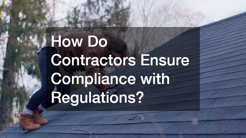 How Do Contractors Ensure Compliance with Regulations?