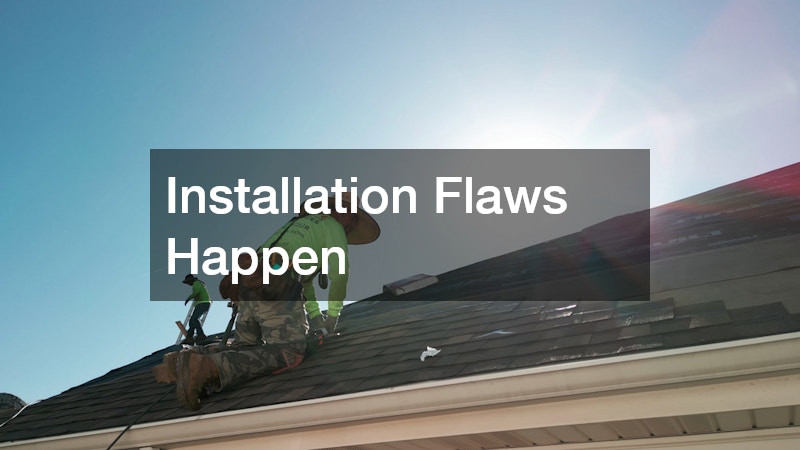 Installation Flaws Happen
