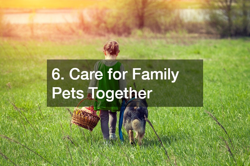 6. Care for Family Pets Together