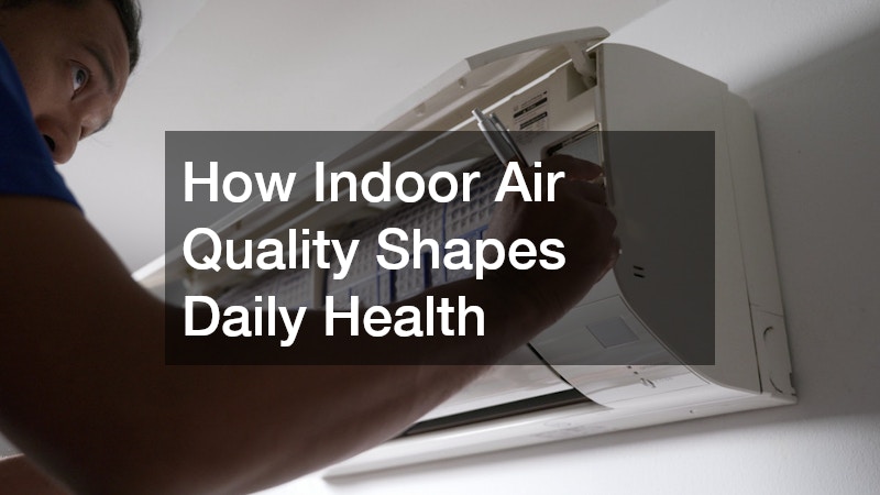 How Indoor Air Quality Shapes Daily Health