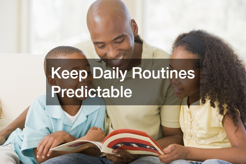 Keep Daily Routines Predictable
