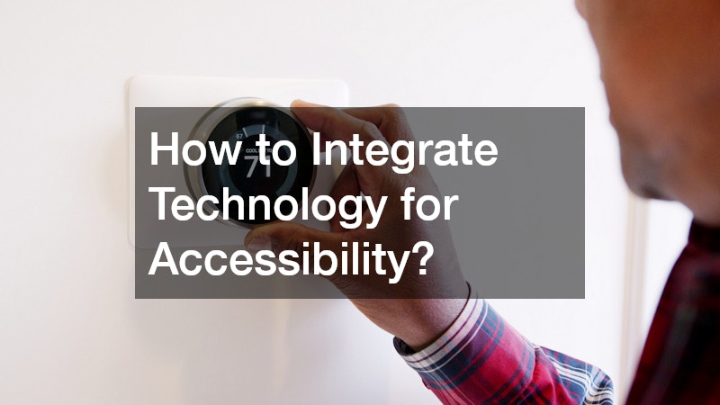 How to Integrate Technology for Accessibility?