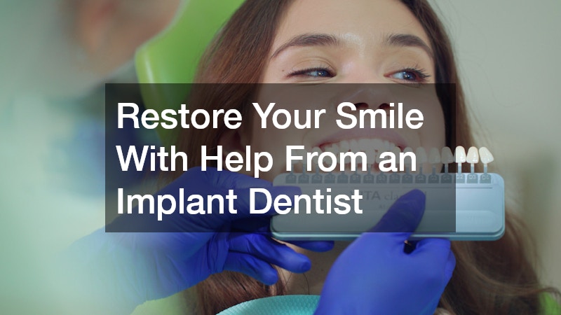 Restore Your Smile With Help From an Implant Dentist
