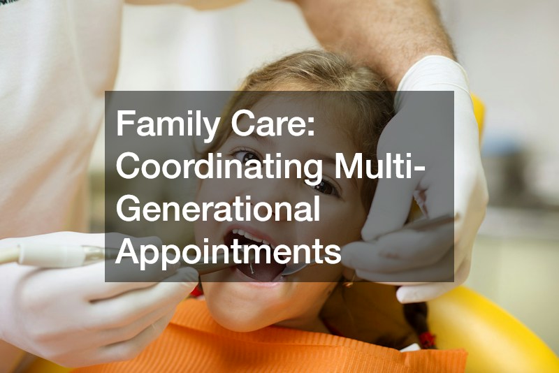 Family Care: Coordinating Multi-Generational Appointments