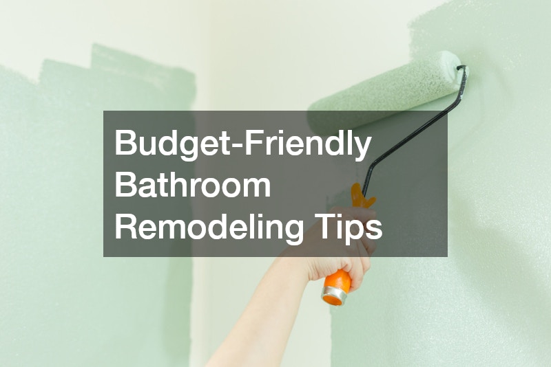 Budget-Friendly Bathroom Remodeling Tips