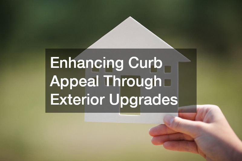 Enhancing Curb Appeal Through Exterior Upgrades