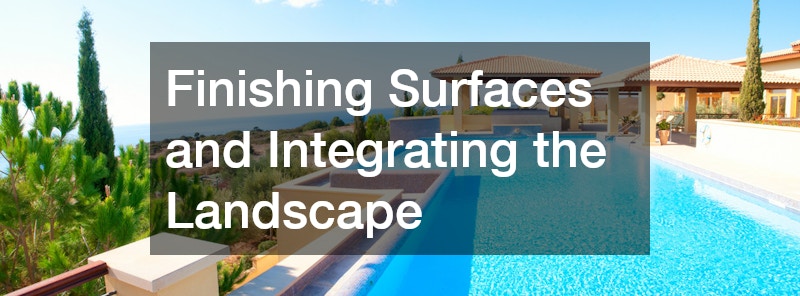 Finishing Surfaces and Integrating the Landscape