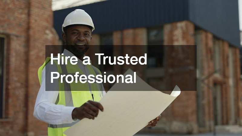 Hire a Trusted Professional