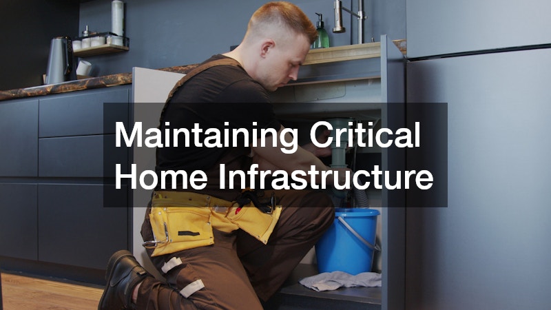 Maintaining Critical Home Infrastructure