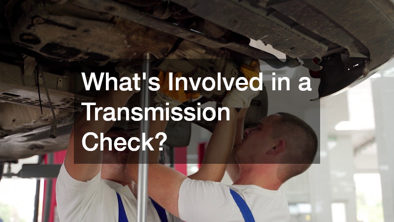 What’s Involved in a Transmission Check?