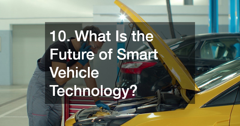 10. What Is the Future of Smart Vehicle Technology?