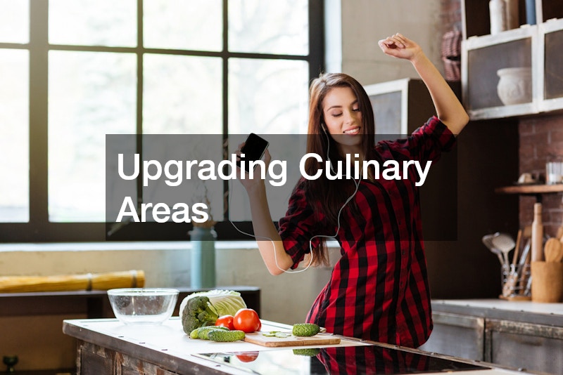 Upgrading Culinary Areas