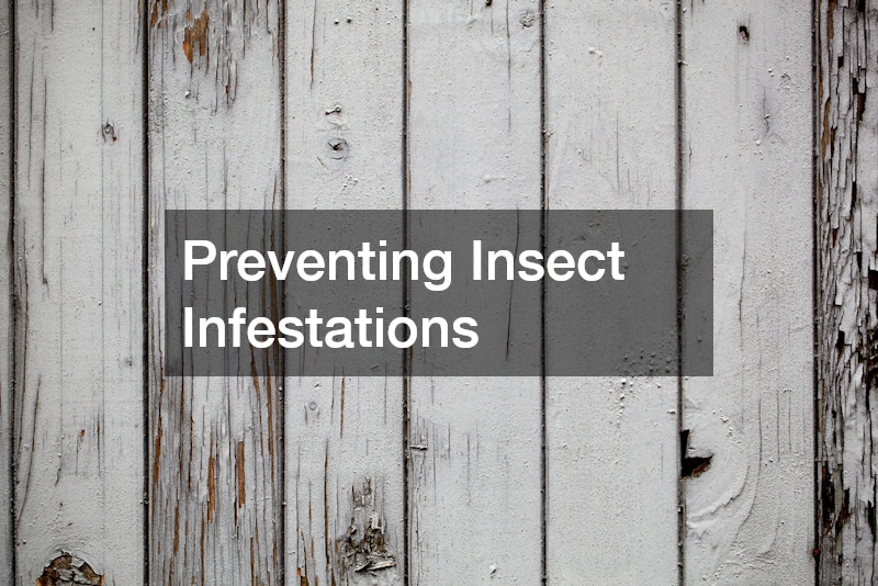 Preventing Insect Infestations