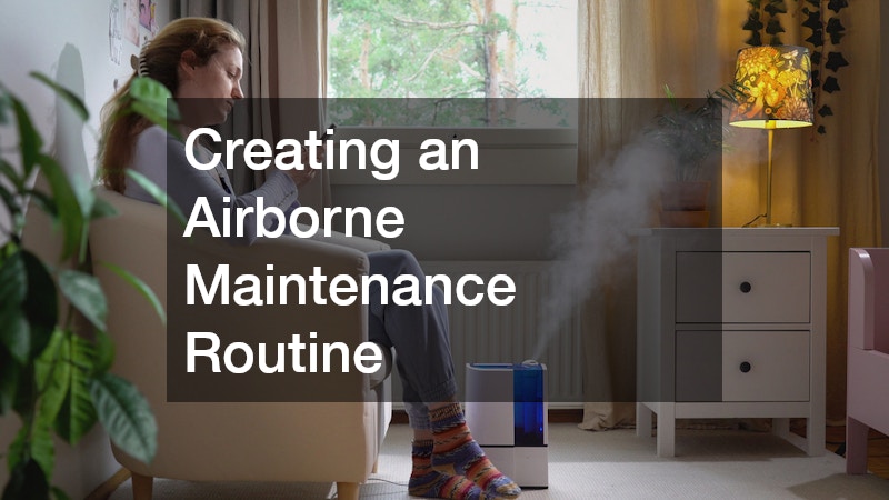 Creating an Airborne Maintenance Routine