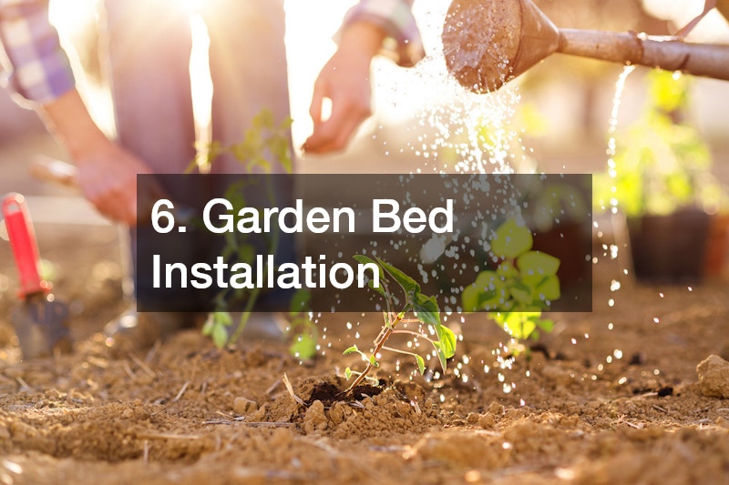 6. Garden Bed Installation
