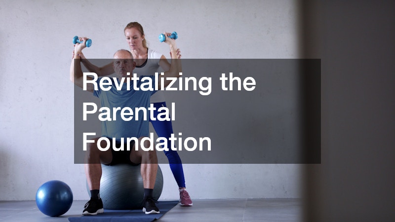 Revitalizing the Parental Foundation
