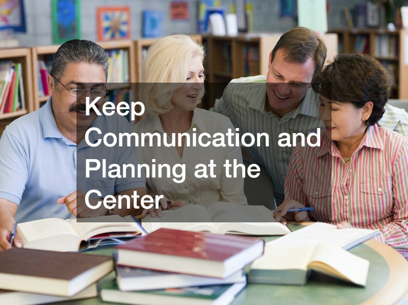 Keep Communication and Planning at the Center