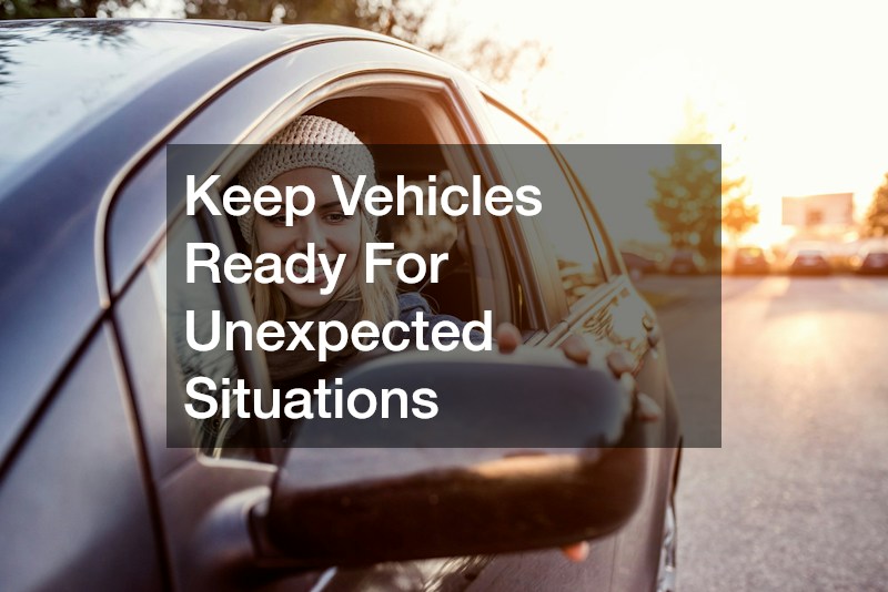 Keep Vehicles Ready For Unexpected Situations