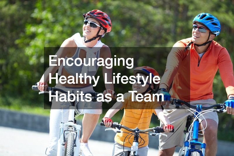 Encouraging Healthy Lifestyle Habits as a Team