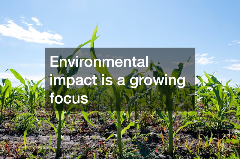 Environmental impact is a growing focus