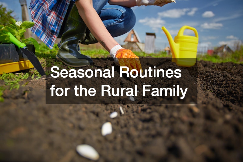 Seasonal Routines for the Rural Family