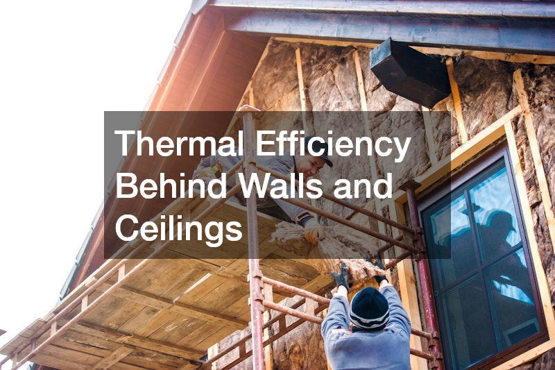 Thermal Efficiency Behind Walls and Ceilings