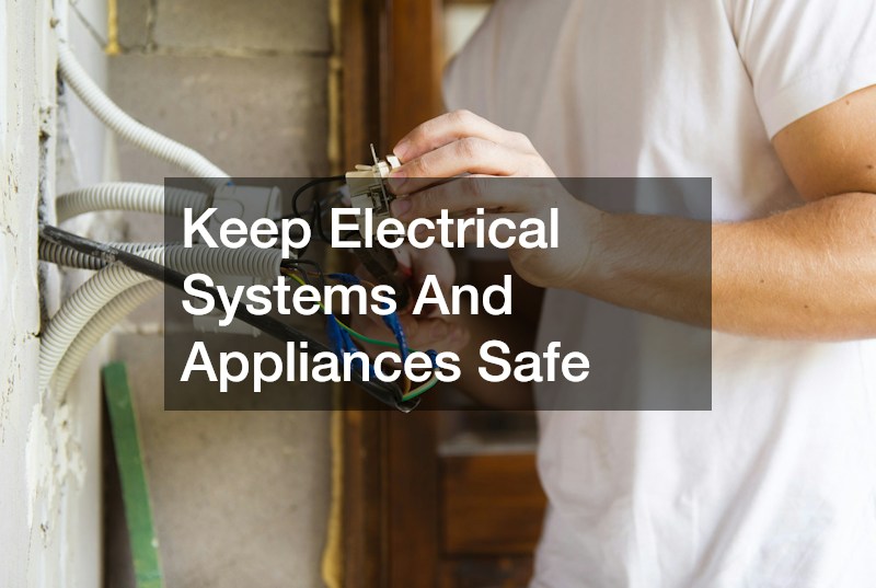 Keep Electrical Systems And Appliances Safe