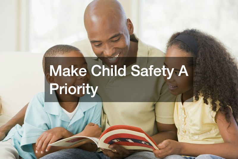 Make Child Safety A Priority