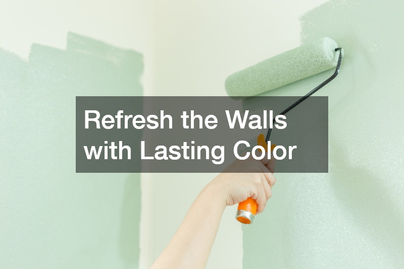 Refresh the Walls with Lasting Color