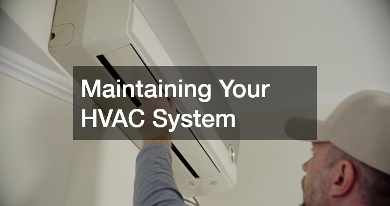 Maintaining Your HVAC System