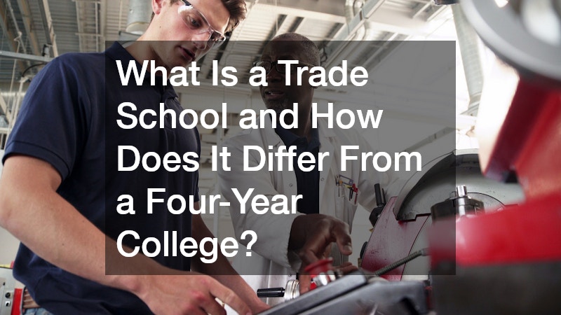 What Is a Trade School and How Does It Differ From a Four-Year College?