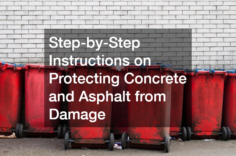 Step-by-Step Instructions on Protecting Concrete and Asphalt from Damage