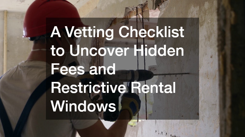 A Vetting Checklist to Uncover Hidden Fees and Restrictive Rental Windows