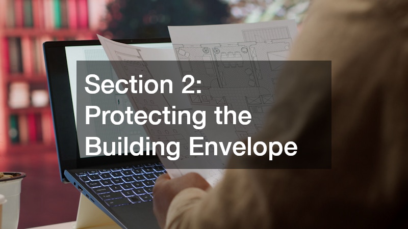 Section 2: Protecting the Building Envelope