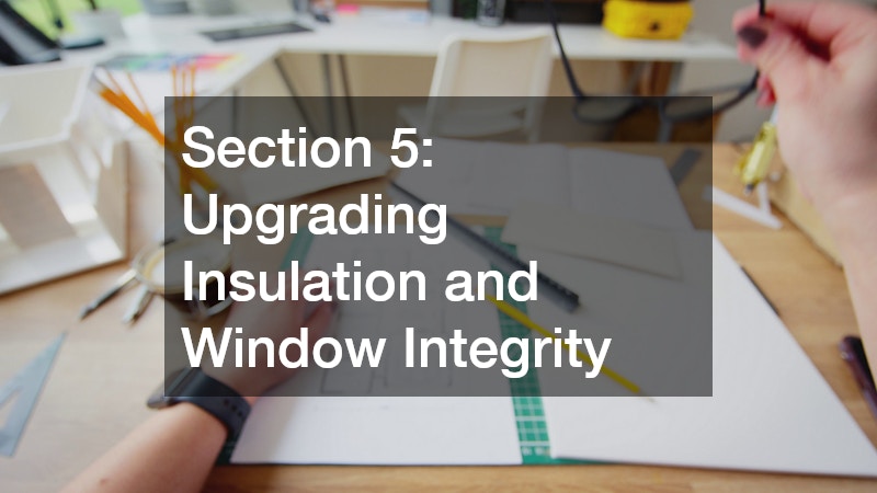 Section 5: Upgrading Insulation and Window Integrity