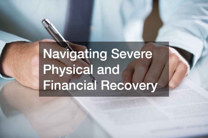 Navigating Severe Physical and Financial Recovery